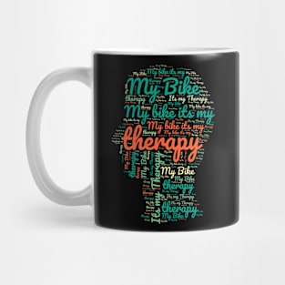 My Bike Its My Therapy Mug